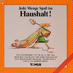 ISBN 9783823102892: Jede Menge Spass im Haushalt