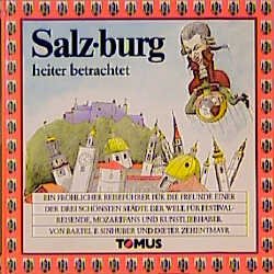 ISBN 9783823105350: Salzburg heiter betrachtet (Tomus - Die fröhlichen Reiseführer)