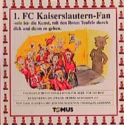 ISBN 9783823111115: 1. FC Kaiserslautern Fan