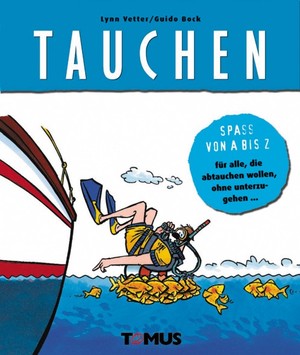 ISBN 9783823116509: Spass von A - Z. Tauchen