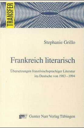 ISBN 9783823340935: Frankreich literarisch - Übersetzungen fränzösischsprachiger Literatur ins Deutsche von 1983-1994