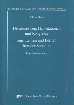 ISBN 9783823362753: Dissertationen, Habilitationen und Kongresse zum Lehren und Lernen fremder Sprachen - Eine Dokumentation