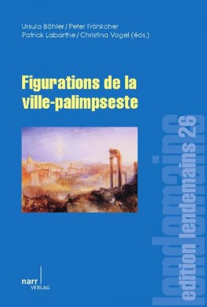 ISBN 9783823366621: Figurations de la ville-palimpseste