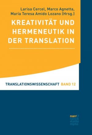 ISBN 9783823380740: Kreativität und Hermeneutik in der Translation