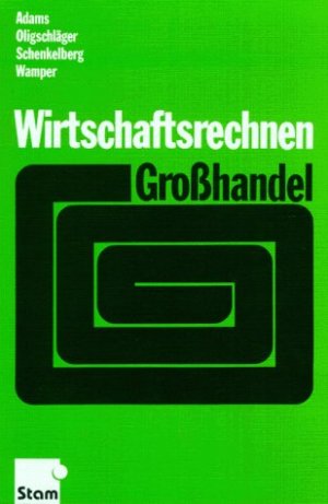 ISBN 9783823700364: Wirtschaftsrechnen - Grosshandel