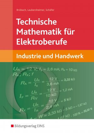 ISBN 9783823715252: Technische Mathematik / Technische Mathematik für Elektroberufe - Ausgabe für Elektroberufe in Industrie und Handwerk / in Industrie und Handwerk: Schülerband