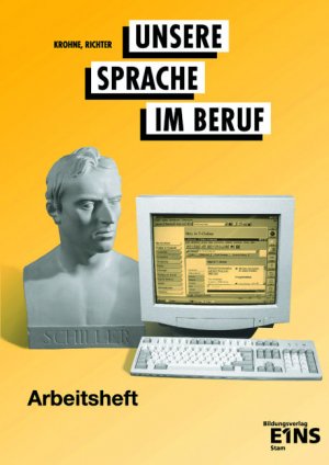 gebrauchtes Buch – Helmut Krohne – Unsere Sprache im Beruf, Arbeitsheft, neue Rechtschreibung: Arbeitsheft Arbeitsheft