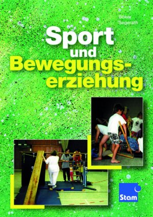 ISBN 9783823779568: Sport und Bewegungserziehung