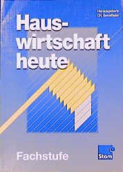 gebrauchtes Buch – Christine Gensthaler – Hauswirtschaft heute, Fachstufe: Fachstufe. Lehr-/Fachbuch