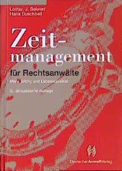 ISBN 9783824002795: Zeitmanagement für Rechtsanwälte – Mehr Erfolg und Lebensqualität