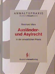 ISBN 9783824004218: Ausländer- und Asylrecht in der anwaltlichen Praxis