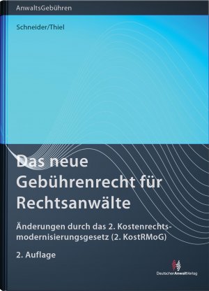 ISBN 9783824012541: Das neue Gebührenrecht für Rechtsanwälte - Änderungen durch das 2. Kostenrechtsmodernisierungsgesetz (2. KostRMoG)