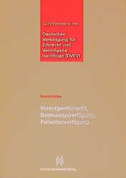 ISBN 9783824050161: Vorsorgevollmacht, Betreuungsverfügung, Patientenverfügung