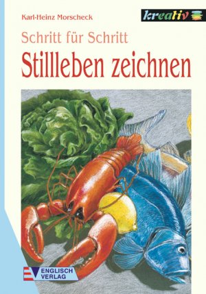 ISBN 9783824109401: Stillleben zeichnen