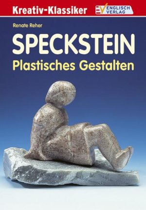 ISBN 9783824110438: Speckstein - Plastisches Gestalten