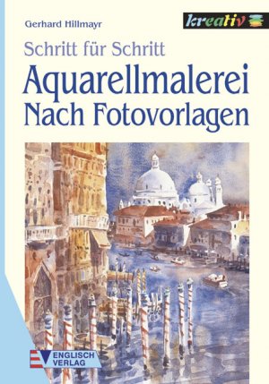 gebrauchtes Buch – Aquarellmalerei, Nach Fotovorlagen  – Aquarellmalerei, Nach Fotovorlagen [Paperback]