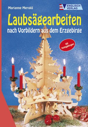 ISBN 9783824111800: Laubsägearbeiten nach Vorbildern aus dem Erzgebirge