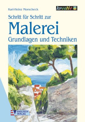 ISBN 9783824112319: Schritt für Schritt zur Malerei