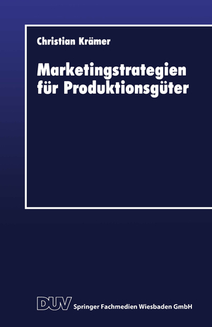 ISBN 9783824401635: Marketingstrategien für Produktionsgüter