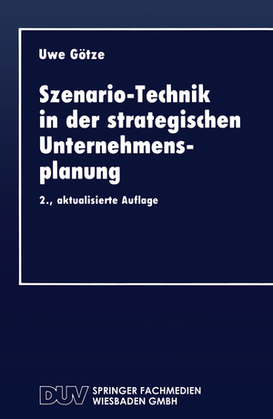 ISBN 9783824401666: Szenario-Technik in der strategischen Unternehmensplanung