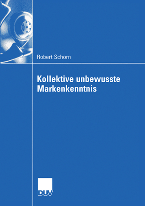 ISBN 9783824408146: Kollektive unbewusste Markenkenntnis