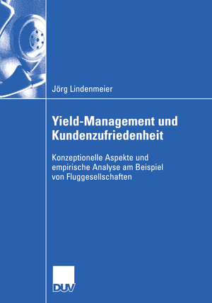 ISBN 9783824408207: Yield-Management und Kundenzufriedenheit - Konzeptionelle Aspekte und empirische Analyse am Beispiel von Fluggesellschaften