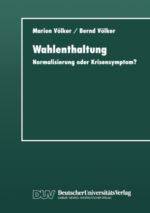 ISBN 9783824442775: Wahlenthaltung - Normalisierung oder Krisensymptom?