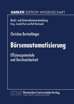 ISBN 9783824463732: Börsenautomatisierung - Effizienzpotentiale und Durchsetzbarkeit