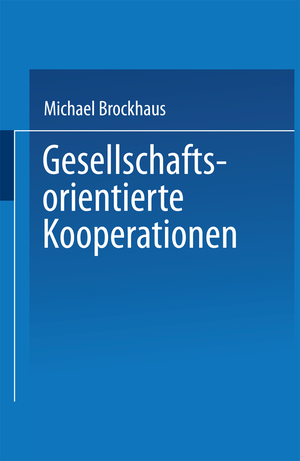 ISBN 9783824463978: Gesellschaftsorientierte Kooperationen - Möglichkeiten und Grenzen der Zusammenarbeit von Unternehmungen und gesellschaftlichen Anspruchsgruppen im ökologischen Kontext