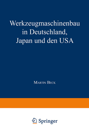 ISBN 9783824464708: Werkzeugmaschinenbau in Deutschland, Japan und den USA