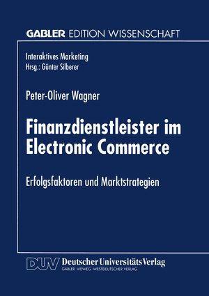 ISBN 9783824468775: Finanzdienstleister im Electronic Commerce - Erfolgsfaktoren und Marktstrategien