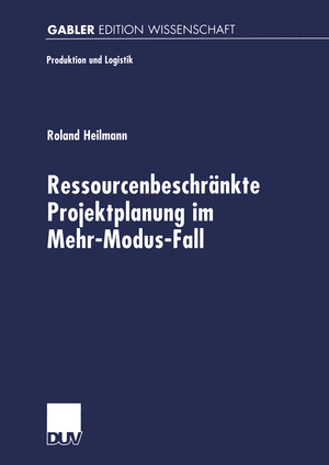 ISBN 9783824470488: Ressourcenbeschränkte Projektplanung im Menr-Modus-Fall