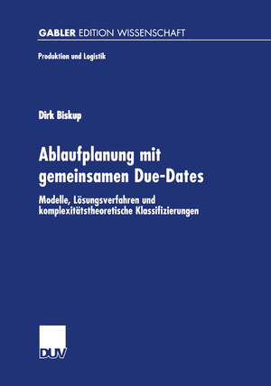 ISBN 9783824473786: Ablaufplanung mit gemeinsamen Due-Dates