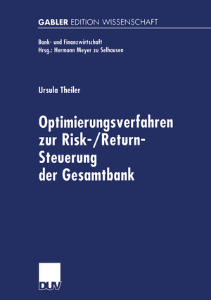 ISBN 9783824475032: Optimierungsverfahren zur Risk-/Return-Steuerung der Gesamtbank