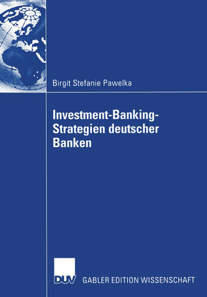 ISBN 9783824476909: Investment-Banking-Strategien deutscher Banken