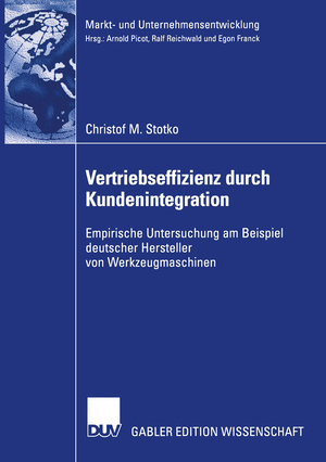 ISBN 9783824483075: Vertriebseffizienz durch Kundenintegration - Empirische Untersuchung am Beispiel deutscher Hersteller von Werkzeugmaschinen