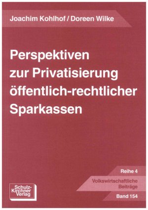 ISBN 9783824801596: Perspektiven zur Privatisierung öffentlichrechtlicher Sparkassen