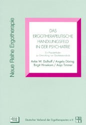 ISBN 9783824801787: Das ergotherapeutische Handlungsfeld in der Psychiatrie – Ein Praxisleitfaden zur Entwicklung von Qualitätsstandards