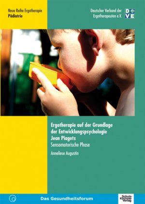 gebrauchtes Buch – Anneliese Augustin – Ergotherapie auf der Grundlage der Entwicklungspsychologie Jean Piagets - Sensomotorische Phase