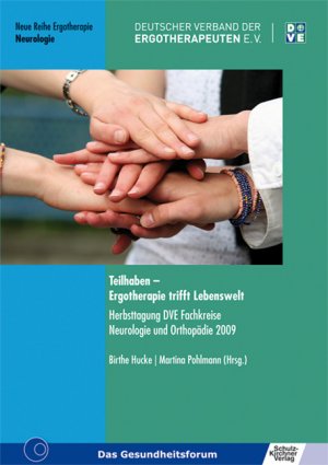 ISBN 9783824806423: Teilhaben - Ergotherapie trifft Lebenswelt – Herbsttagung DVE Fachkreise Neurologie und Orthopädie 2009