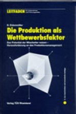 ISBN 9783824901814: Die Produktion als Wettbewerbsfaktor – Das Potential der Mitarbeiter nutzen - Herausforderung an das Produktmanagement