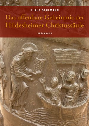 ISBN 9783825151577: Das offenbare Geheimnis der Hildesheimer Christussäule