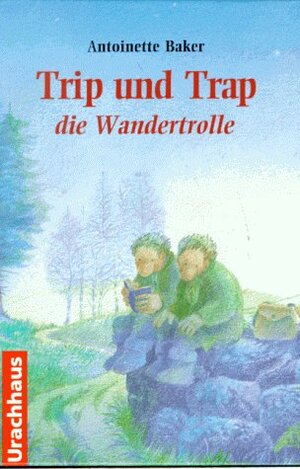 ISBN 9783825170790: Trip und Trap die Wandertrolle