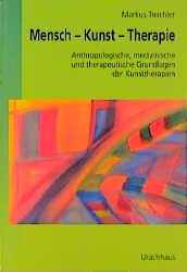 ISBN 9783825171056: Mensch-Kunst-Therapie