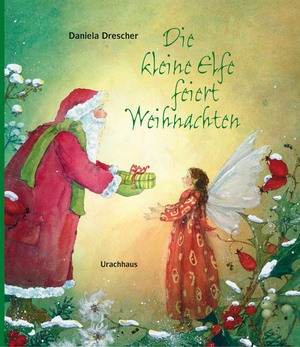 ISBN 9783825177409: Die kleine Elfe feiert Weihnachten