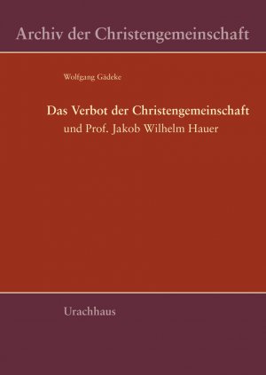 ISBN 9783825178505: Das Verbot der Christengemeinschaft – und Prof. Jakob Wilhelm Hauer