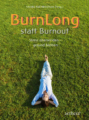 ISBN 9783825180102: BurnLong statt Burnout - Stress überwinden – gesund bleiben