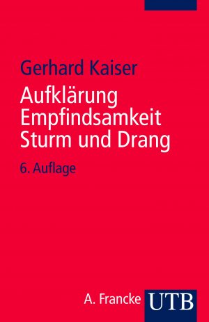 ISBN 9783825204846: Aufklärung, Empfindsamkeit, Sturm und Drang