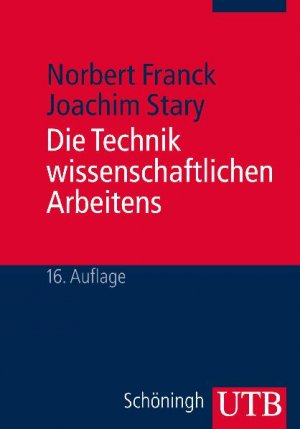 ISBN 9783825207243: Die Technik wissenschaftlichen Arbeitens - Eine praktische Anleitung