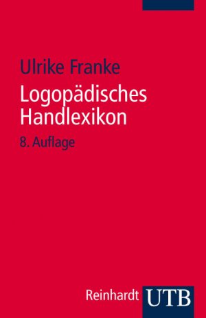 ISBN 9783825207717: Logopädisches Handlexikon